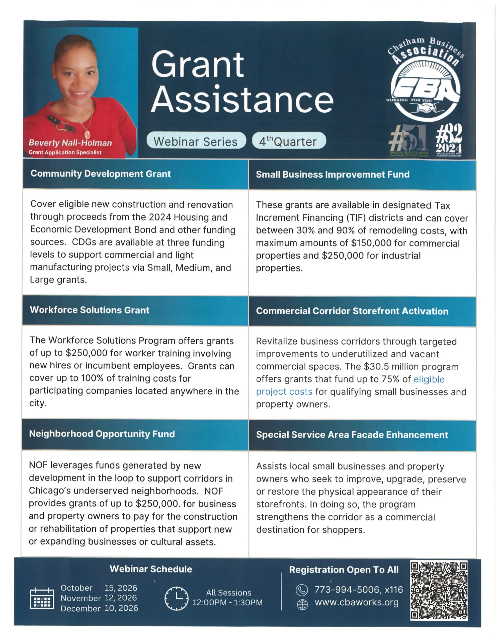 lyer for a fourth-quarter grant assistance webinar series featuring Beverly Nall-Holman, Grant Application Specialist. It describes six programs: Community Development Grants for eligible construction and renovation; the Small Business Improvement Fund for remodeling in designated TIF districts; Workforce Solutions Grants for employee training; Commercial Corridor Storefront Activation grants for eligible improvements to vacant or underused commercial spaces; Neighborhood Opportunity Fund grants for projects in underserved neighborhoods; and Special Service Area Facade Enhancement grants for storefront improvements. Sessions are October 15, November 12, and December 10, 2026, from 12–1:30 p.m. Registration is open to all. For information, call 773-994-5006, extension 116, or visit cbaworks.org. A QR code is shown.