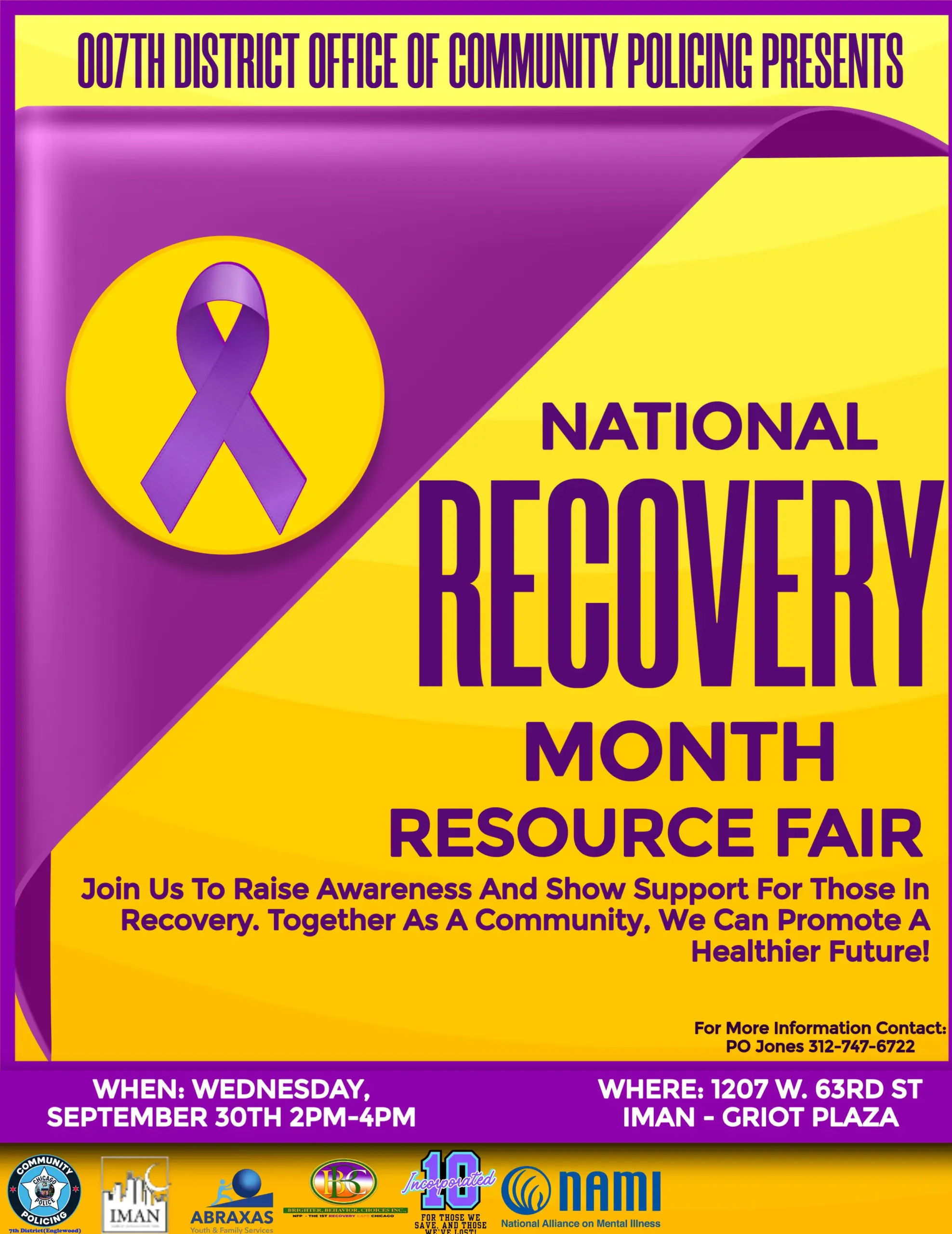 Purple and yellow flyer for the 007th District Office of Community Policing’s National Recovery Month Resource Fair. The event is Wednesday, September 30, from 2–4 p.m. at Iman-Griot Plaza, 1207 W. 63rd St. It features a purple recovery ribbon and partner logos; PO Jones is listed as the contact at 312-747-6722.