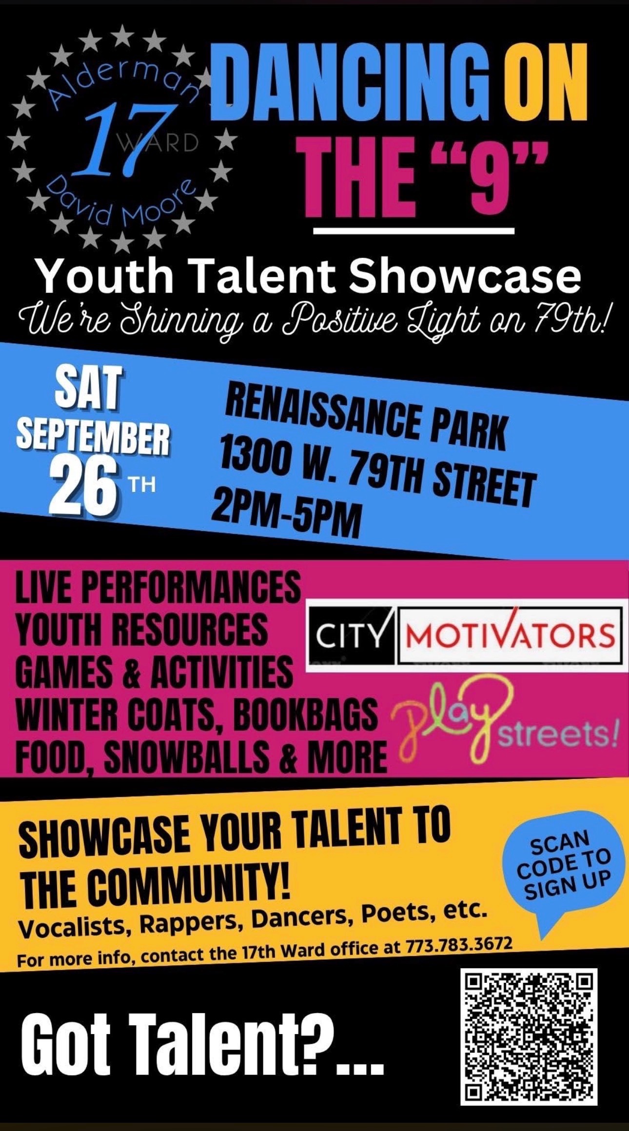 This is a promotional flyer for the "Dancing on the '9' Youth Talent Showcase," presented by 17th Ward Alderman David Moore. The event is scheduled for Saturday, September 26th, from 2 PM to 5 PM at Renaissance Park, 1300 W. 79th Street. It features live performances, youth resources, games, winter coats, bookbags, and food. The flyer invites vocalists, rappers, dancers, and poets to showcase their talent, providing a QR code to sign up and a contact number for more information.